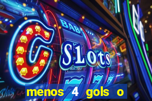 menos 4 gols o que significa